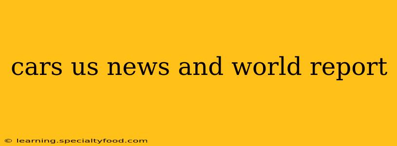 cars us news and world report