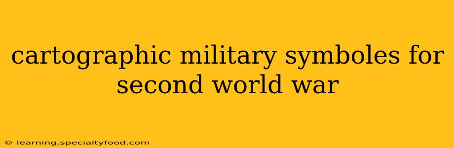 cartographic military symboles for second world war
