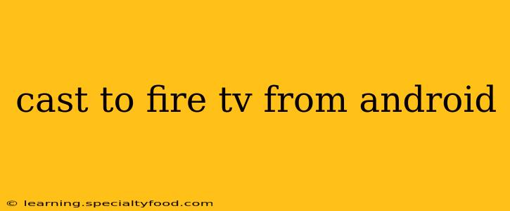 cast to fire tv from android