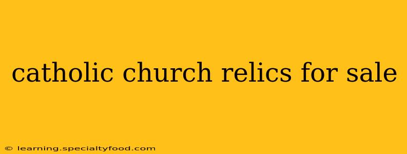catholic church relics for sale