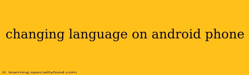 changing language on android phone