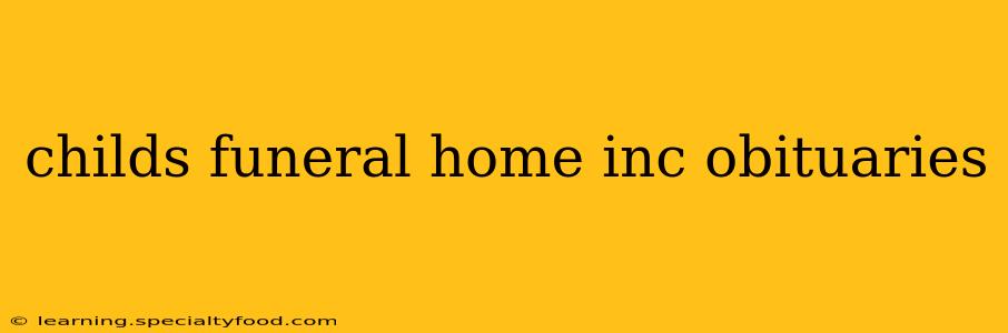 childs funeral home inc obituaries
