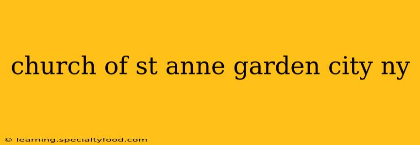 church of st anne garden city ny