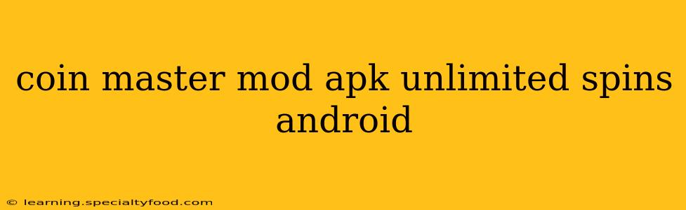 coin master mod apk unlimited spins android