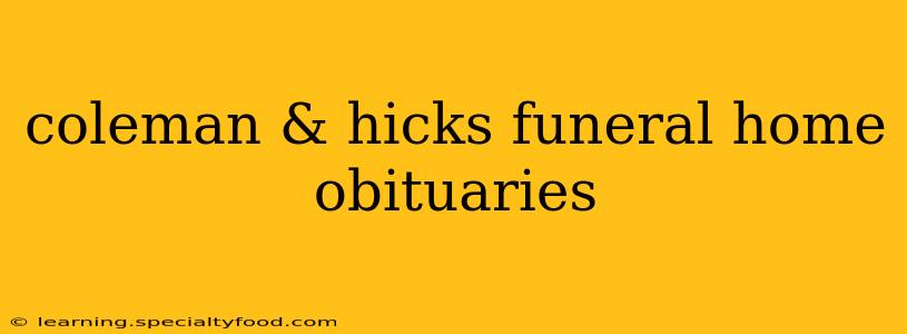 coleman & hicks funeral home obituaries
