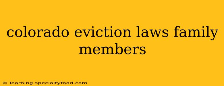 colorado eviction laws family members