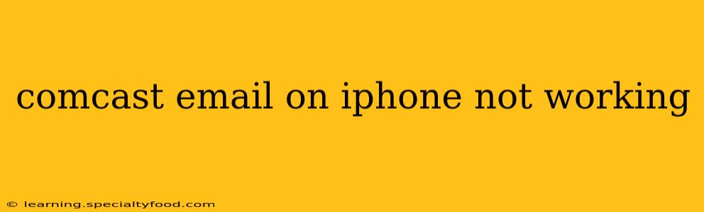 comcast email on iphone not working