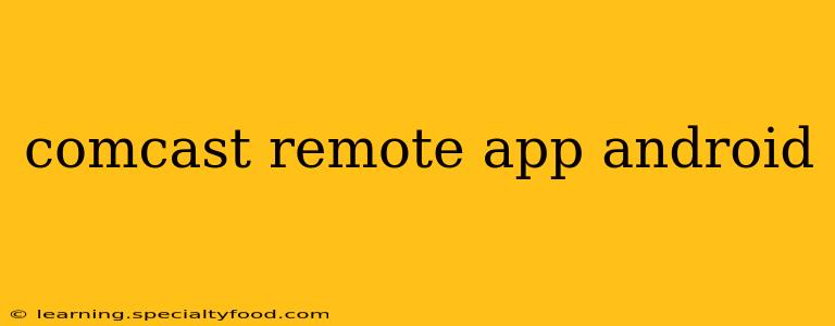 comcast remote app android