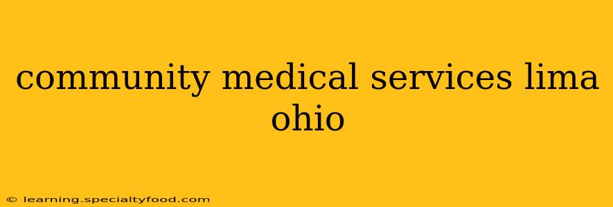 community medical services lima ohio