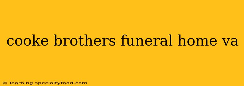 cooke brothers funeral home va