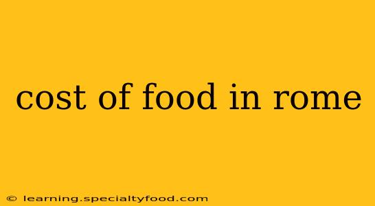 cost of food in rome
