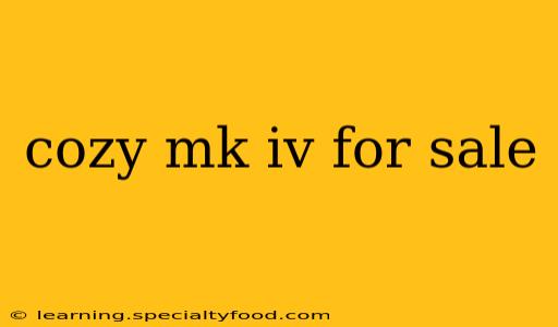 cozy mk iv for sale