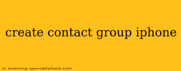 create contact group iphone