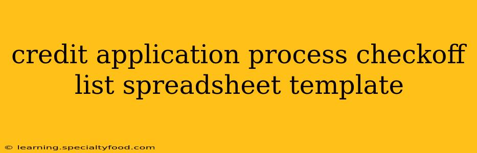 credit application process checkoff list spreadsheet template