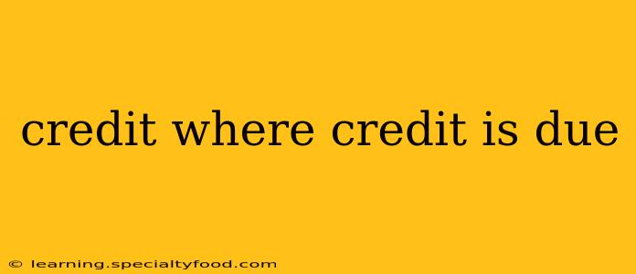 credit where credit is due