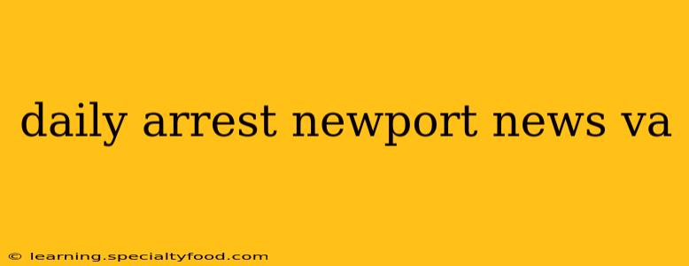 daily arrest newport news va