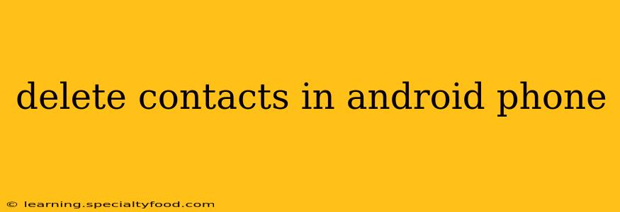 delete contacts in android phone