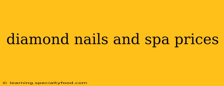 diamond nails and spa prices