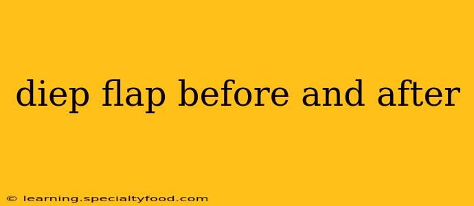 diep flap before and after