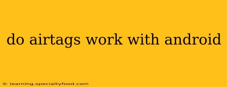 do airtags work with android