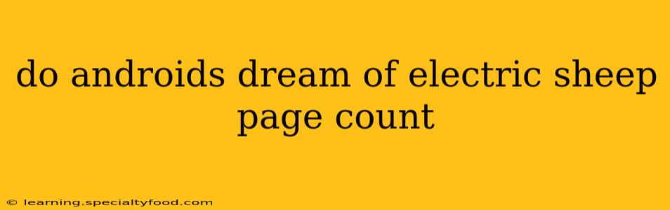 do androids dream of electric sheep page count