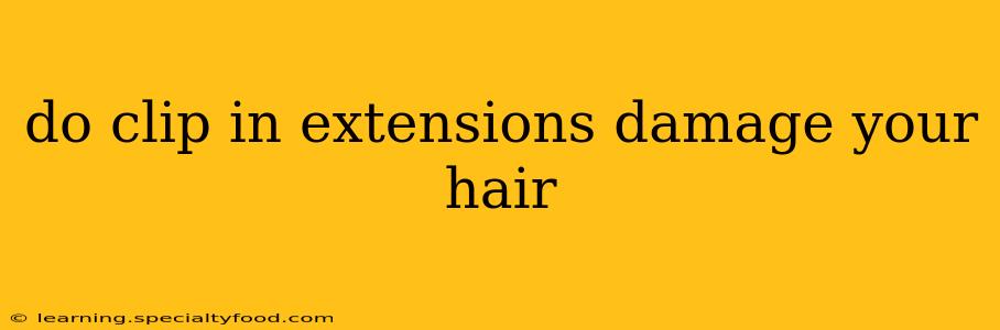 do clip in extensions damage your hair