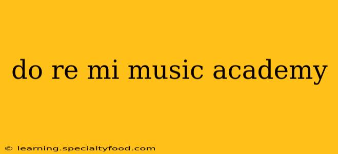 do re mi music academy