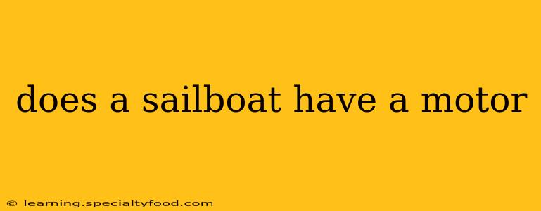 does a sailboat have a motor