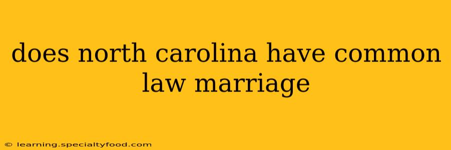 does north carolina have common law marriage