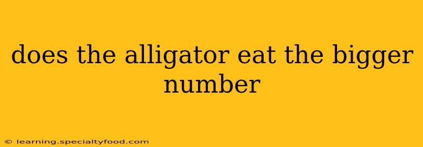 does the alligator eat the bigger number