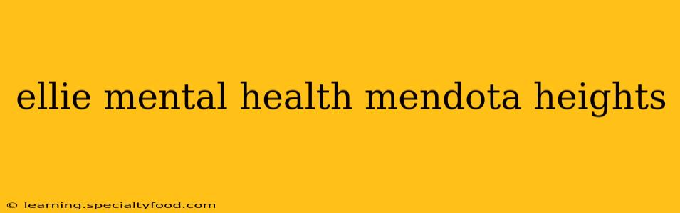 ellie mental health mendota heights