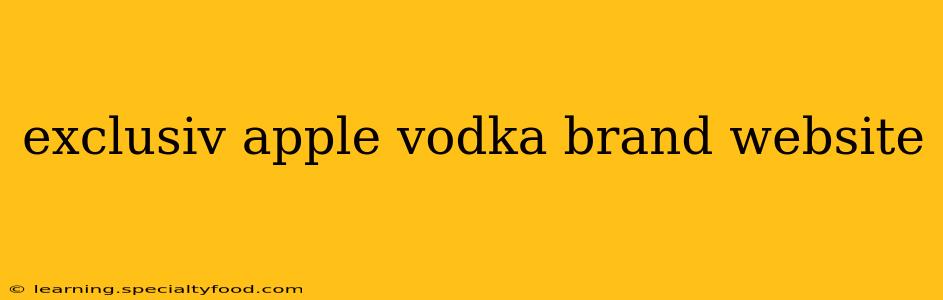 exclusiv apple vodka brand website