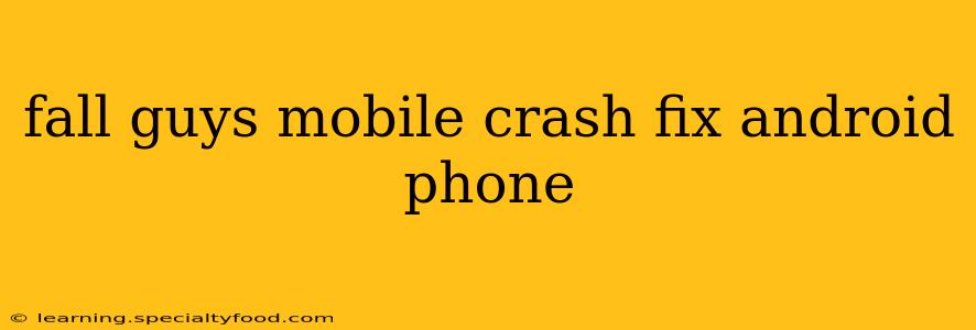 fall guys mobile crash fix android phone