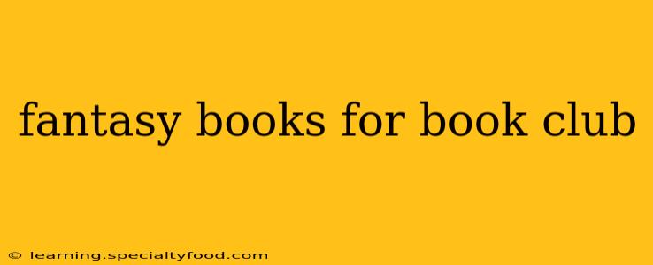 fantasy books for book club
