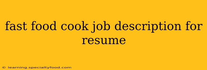 fast food cook job description for resume