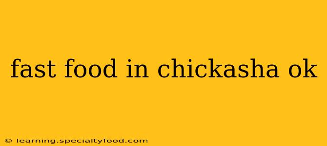 fast food in chickasha ok