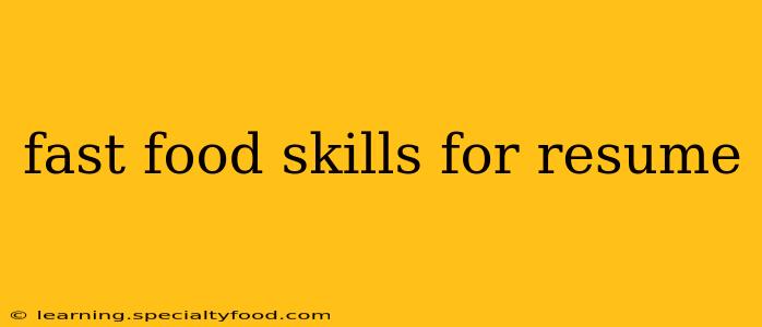 fast food skills for resume
