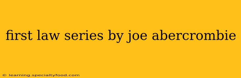 first law series by joe abercrombie