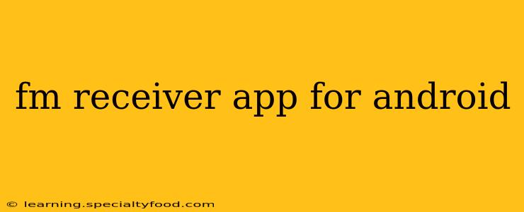 fm receiver app for android