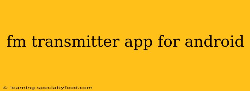 fm transmitter app for android