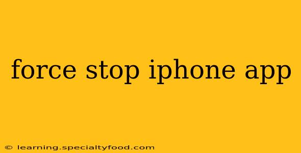 force stop iphone app