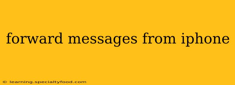 forward messages from iphone