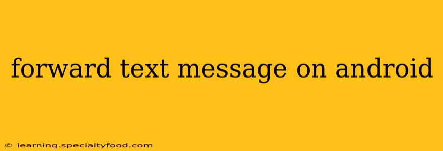 forward text message on android