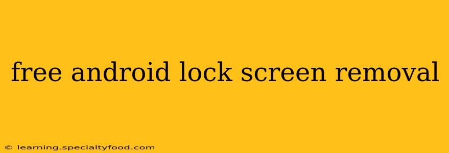 free android lock screen removal