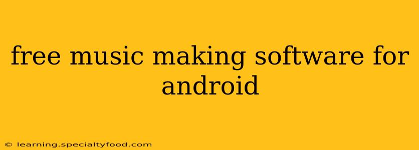 free music making software for android