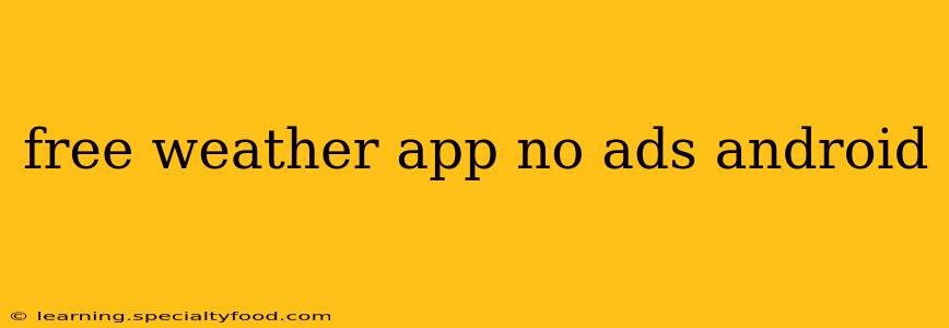 free weather app no ads android