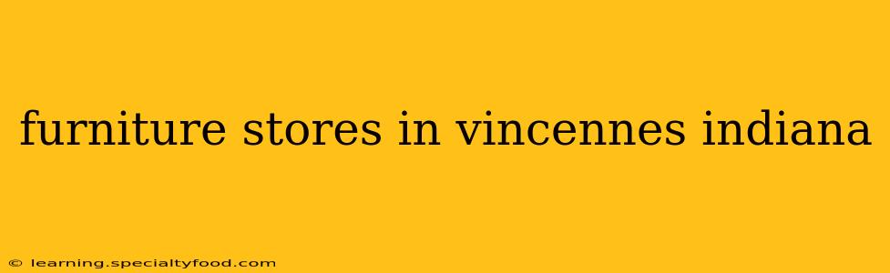 furniture stores in vincennes indiana