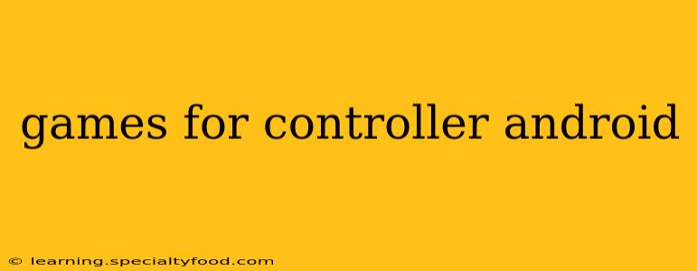 games for controller android