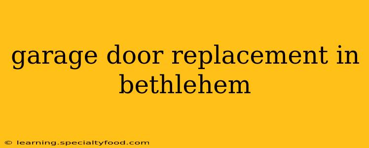 garage door replacement in bethlehem