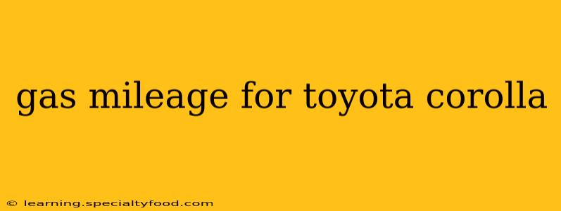 gas mileage for toyota corolla